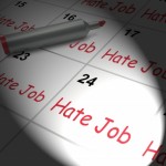 5 Reasons You Hate Your Job!
